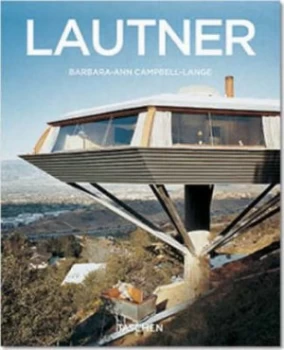 Image of John Lautner 1911-1994 by Barbara-Ann Campbell-Lange Paperback