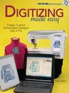 Image of digitizing made easy create custom embroidery designs like a pro