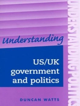 Image of Understanding Us/uk Government and Politics by Duncan Watts Paperback