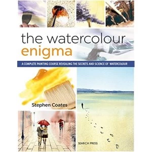 Image of The Watercolour Enigma A Complete Painting Course Revealing the Secrets and Science of Watercolour Paperback / softback 2018