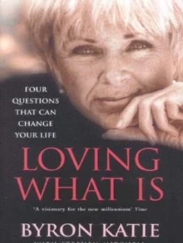 Image of Loving What Is by Byron Katie Paperback