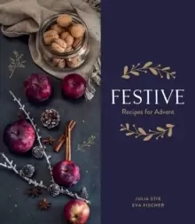 Image of Festive : Recipes for Advent