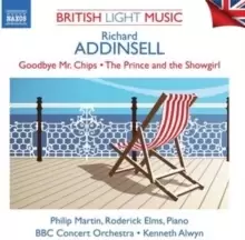 Image of Richard Addinsell: Goodbye Mr. Chips/The Prince and the Showgirl