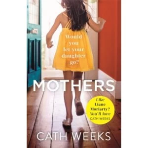 Image of Mothers : The gripping and suspenseful new drama for fans of Big Little Lies