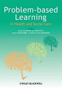 Image of Problem-Based Learning in Health and Social Care by Teena Clouston Book