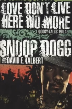 Image of Love dont live here no more by Snoop Dogg