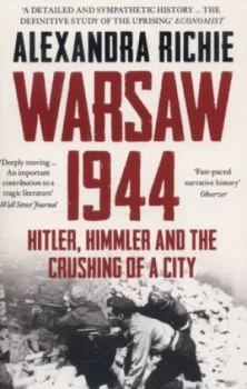 Image of Warsaw 1944 by Alexandra Richie Paperback