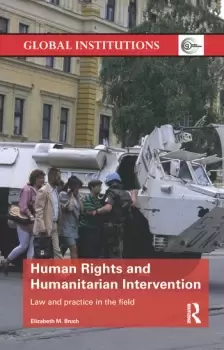 Image of Human Rights and Humanitarian InterventionLaw and Practice in the Field
