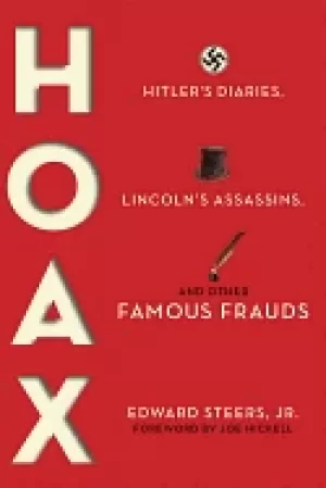 Image of hoax hitlers diaries lincolns assassins and other famous frauds