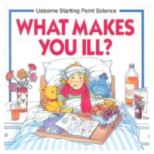 Image of What Makes You Ill? by Mike Unwin