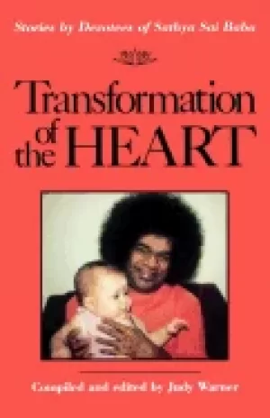 Image of transformation of the heart stories by devotees of sathya sai baba