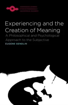 Image of Experiencing and the Creation of Meaning