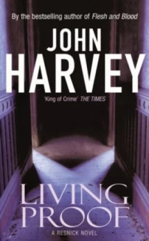 Image of Living Proof by John Harvey Paperback