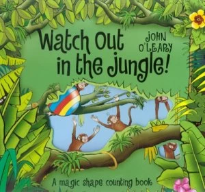 Image of Watch Out in the Jungle by John Oleary Hardback