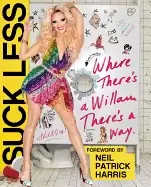 Image of suck less where theres a willam theres a way