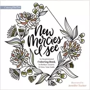 Image of new mercies i see an inspirational coloring book to reduce anxiety and grow