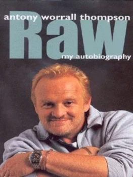 Image of Raw by Antony Worrall Thompson Hardback