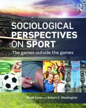 Image of Sociological Perspectives on SportThe Games Outside the Games