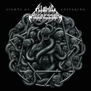 Image of Sights of Suffering by Atomic Aggressor Vinyl Album
