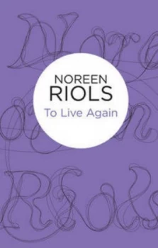 Image of To Live Again by Noreen Riols Book