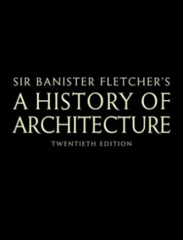 Image of Sir Banister Fletchers a history of architecture by Banister Fletcher