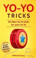 Image of yo yo tricks 101 new tricks for your yo yo