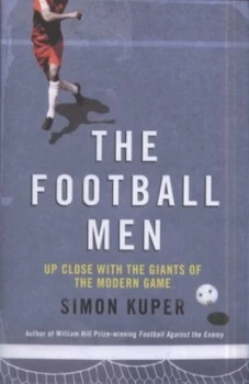 Image of The Football Men by Simon Kuper Hardback