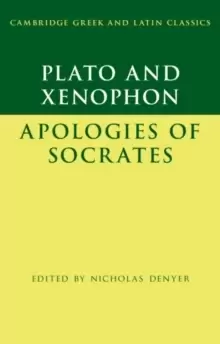 Image of Plato: The Apology of Socrates and Xenophon: The Apology of Socrates
