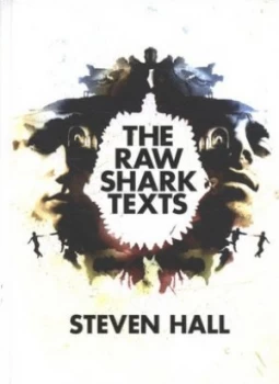 Image of The Raw Shark Texts by Steven Hall Hardback