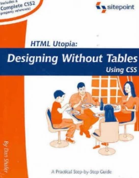 Image of Html Utopia. Designing Without Tables Using Css by Dan Shafer Book