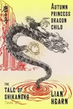 Image of Autumn Princess, Dragon Child by Lian Hearn
