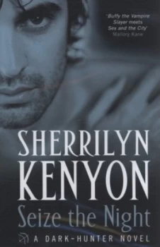 Image of Seize the Night by Sherrilyn Kenyon Hardback