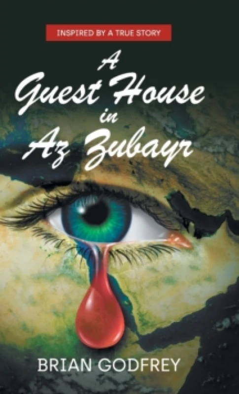 Image of A Guest House in Az Zubayr : Inspired by a true story Hardback