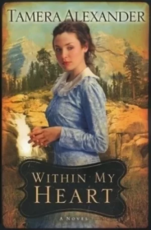 Image of Within my heart by Tamera Alexander