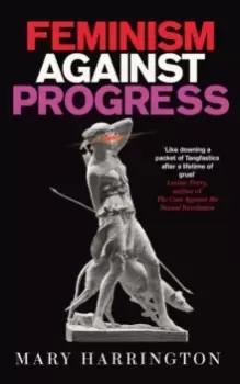 Image of Feminism Against Progress