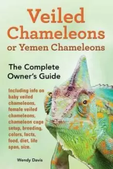 Image of Veiled Chameleons or Yemen Chameleons as Pets Info on Baby Veiled Chameleons Female Veiled Chameleons Chameleon Cage Setup Breeding Colors Facts Food
