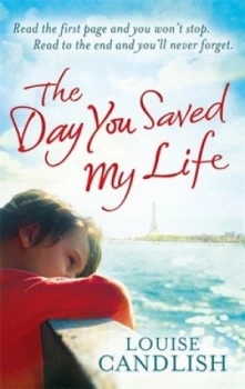 Image of The Day You Saved My Life by Louise Candlish Paperback