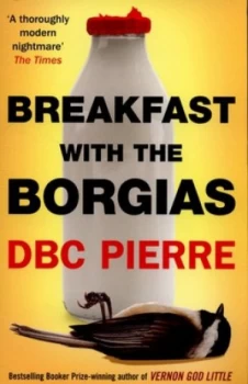 Image of Breakfast with the Borgias by Dbc Pierre Paperback