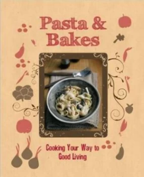 Image of Comfort Cooking - Pasta and Bakes by Parragon Paperback