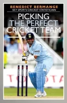 Image of Picking the Perfect Cricket Team