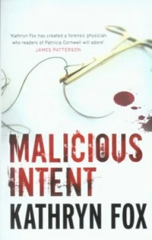 Image of Malicious Intent by Kathryn Fox Paperback