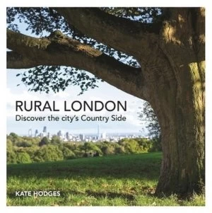 Image of Rural London by Kate Hodges Book