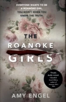 Image of The Roanoke Girls by Amy Engel Hardback