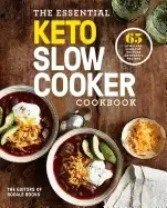 Image of essential keto slow cooker cookbook 65 low carb high fat no fuss ketogenic