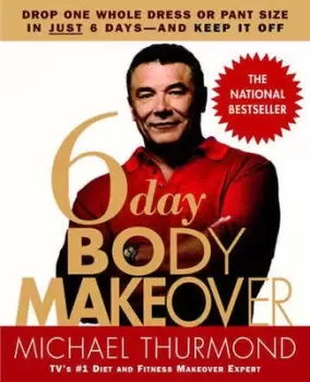 Image of 6 day body makeover by Michael Thurmond