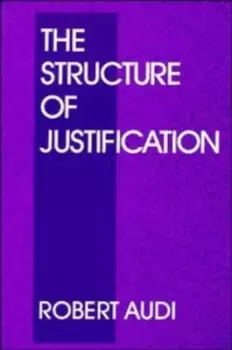 Image of The structure of justification by Robert Audi