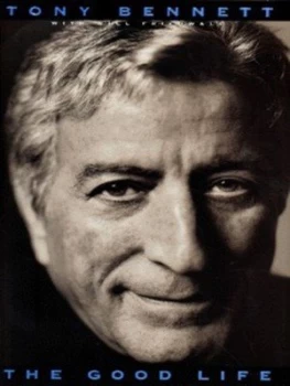 Image of The Good Life by Tony Bennett Hardback