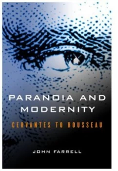 Image of Paranoia and Modernity by John Farrell Hardback