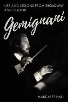 Image of GEMIGNANI : Life and Lessons from Broadway and Beyond
