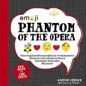 Image of emoji phantom of the opera epic tales in tiny texts